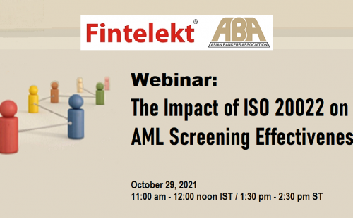 Invitation to the Webinar on “The Impact of ISO 20022 on AML Screening Effectiveness”